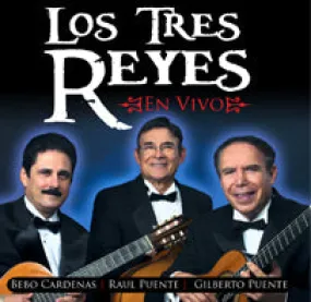 Los Tres Reyes - En Vivo